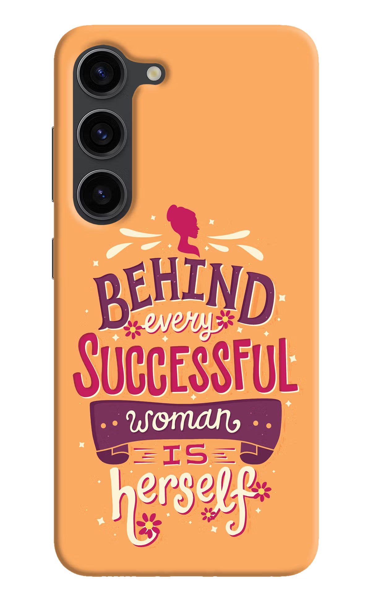 Behind Every Successful Woman There Is Herself Samsung S23 Plus Hard Case Back Cover by Casekaro