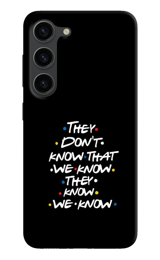 FRIENDS Dialogue Samsung S23 Plus Back Cover