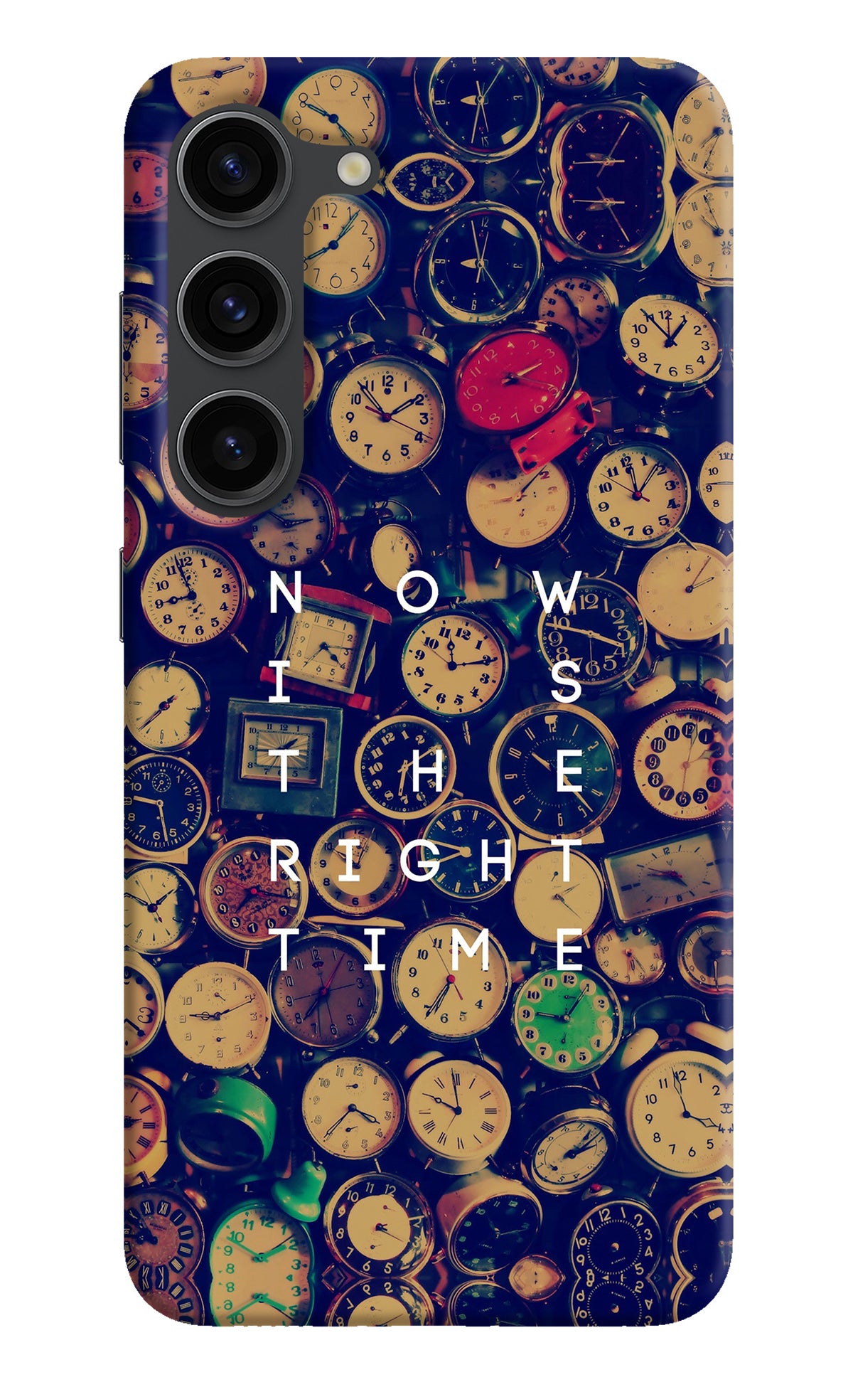 Now is the Right Time Quote Samsung S23 Plus Back Cover