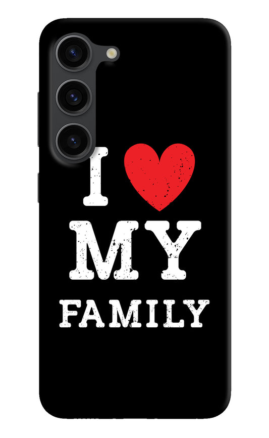 I Love My Family Samsung S23 Plus Back Cover