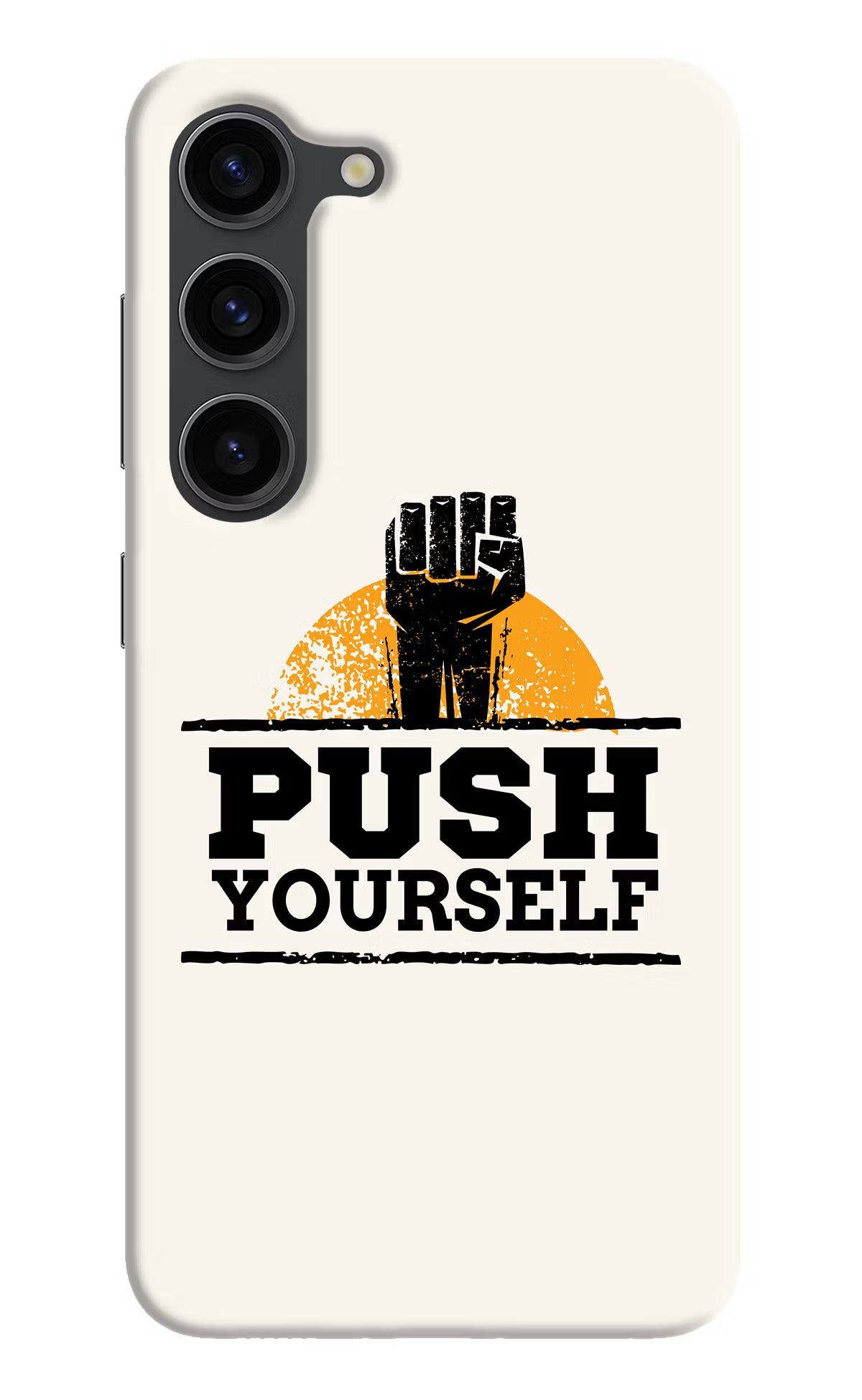 Push Yourself Samsung S23 Plus Hard Case Back Cover by Casekaro