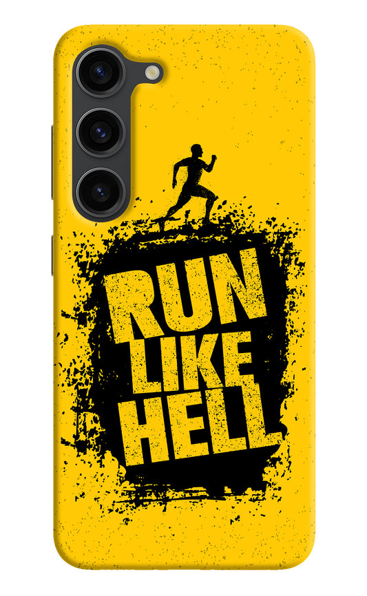 Run Like Hell Samsung S23 Plus Back Cover