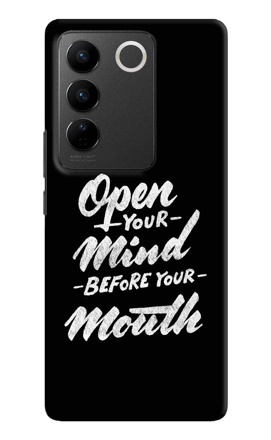 Open Your Mind Before Your Mouth Vivo V27/V27 Pro Hard Case Back Cover by Casekaro