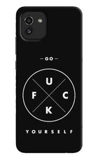 Go Fuck Yourself Samsung A03 Hard Case Back Cover by Casekaro