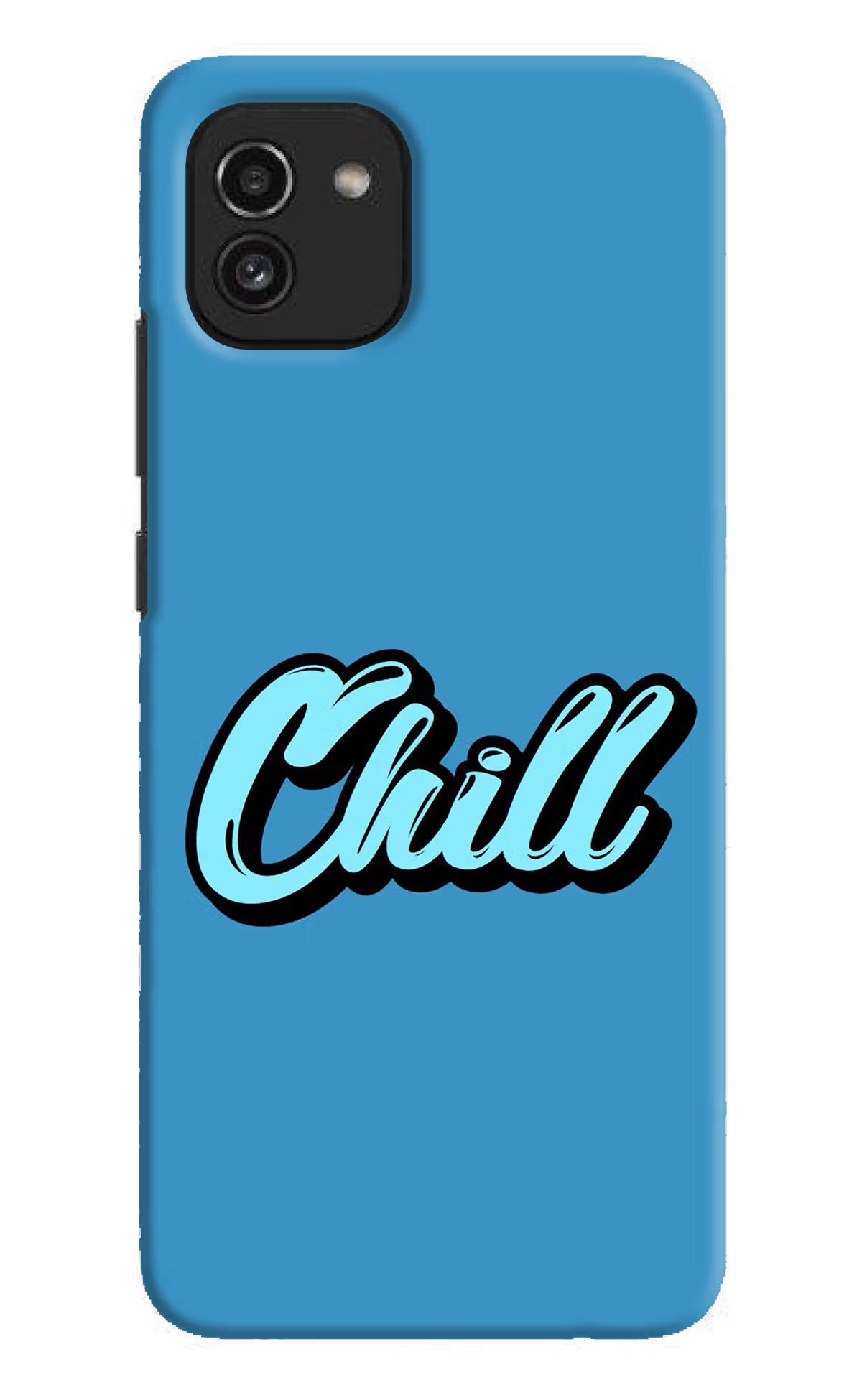 Chill Samsung A03 Hard Case Back Cover by Casekaro