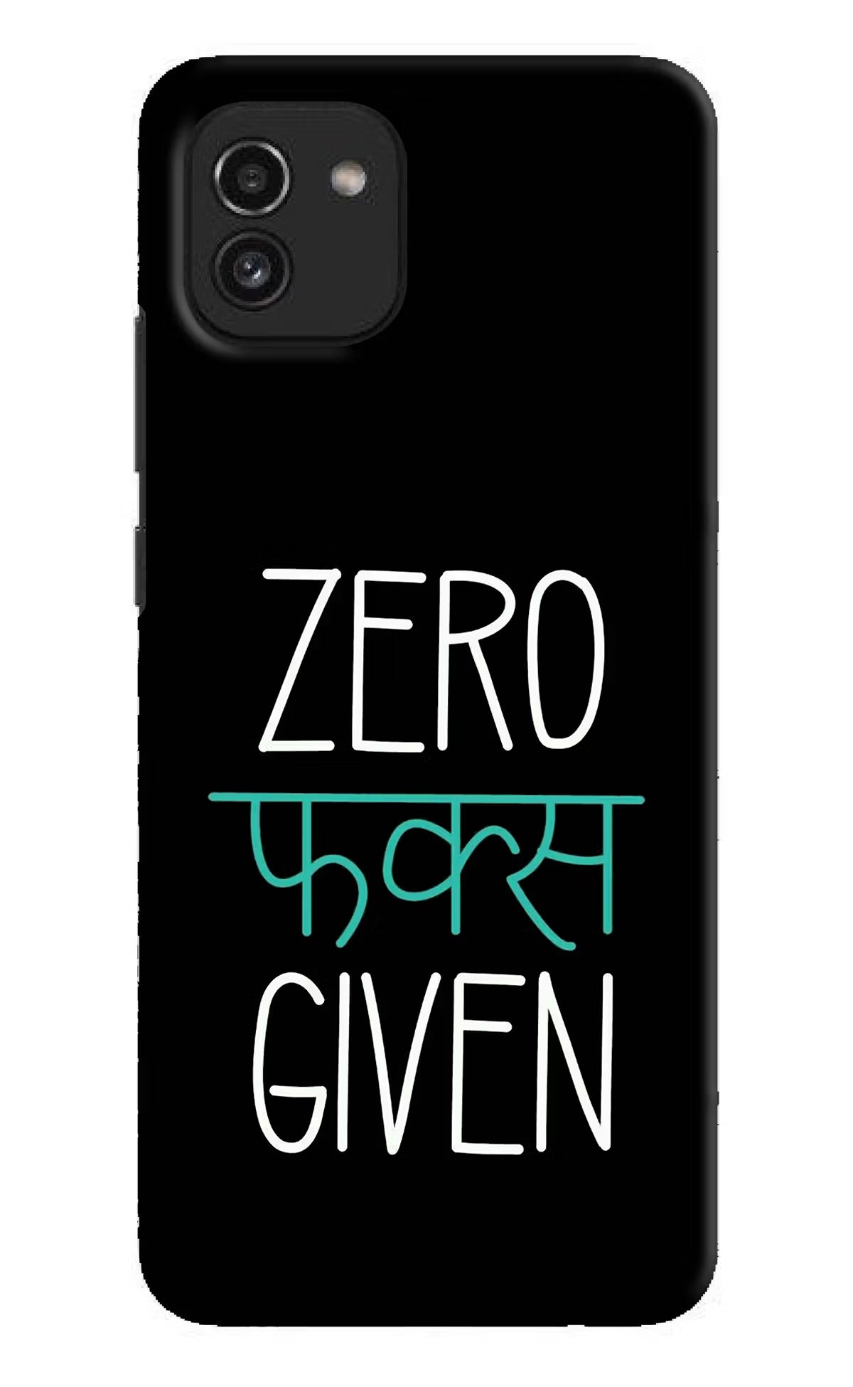 Zero Fucks Given Samsung A03 Hard Case Back Cover by Casekaro
