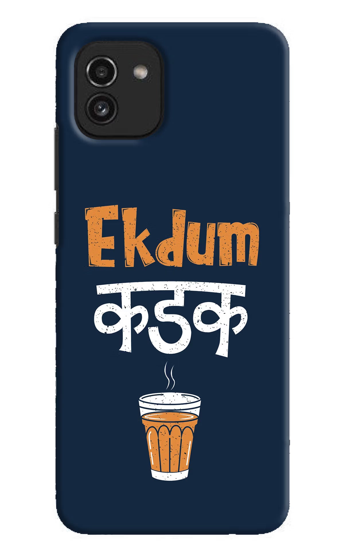 Ekdum Kadak Chai Samsung A03 Hard Case Back Cover by Casekaro