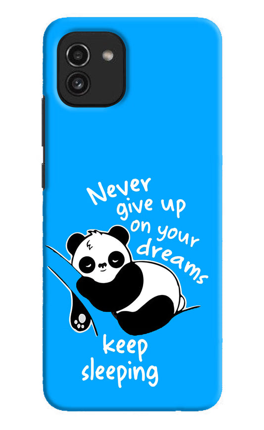 Keep Sleeping Samsung A03 Hard Case Back Cover by Casekaro
