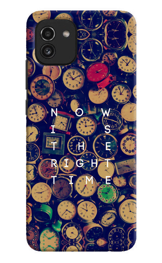 Now is the Right Time Quote Samsung A03 Hard Case Back Cover by Casekaro