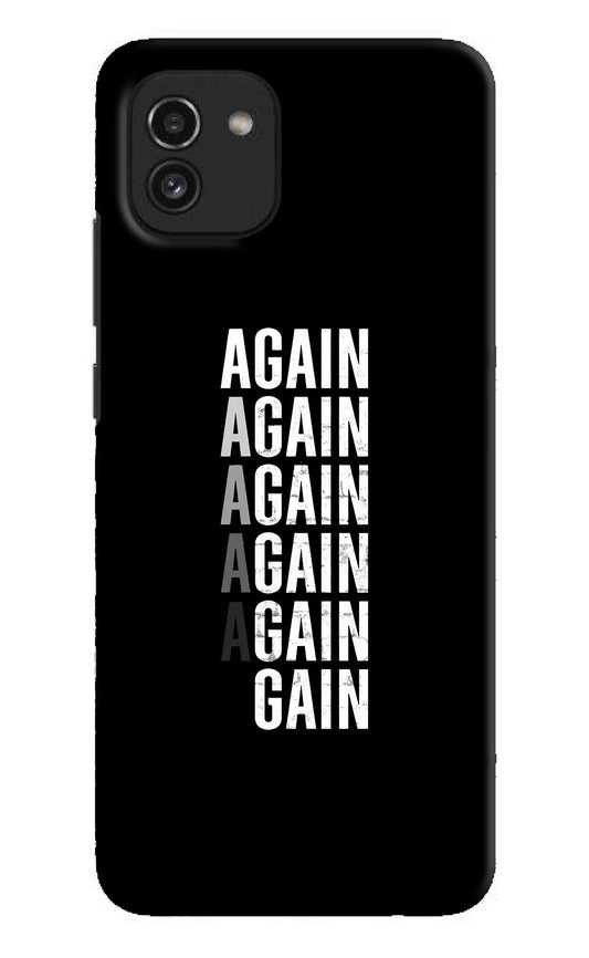 Again Again Gain Samsung A03 Hard Case Back Cover by Casekaro