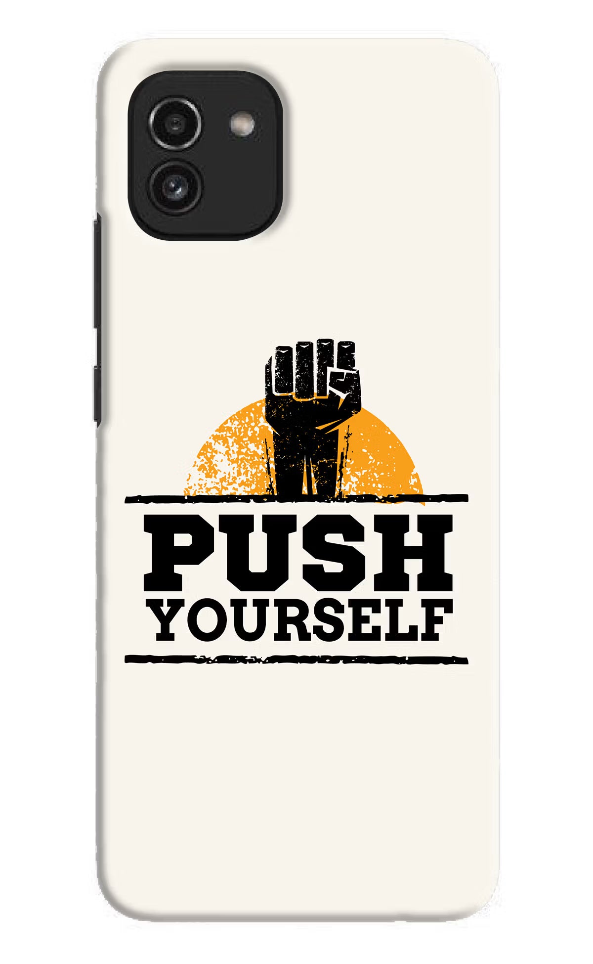 Push Yourself Samsung A03 Hard Case Back Cover by Casekaro