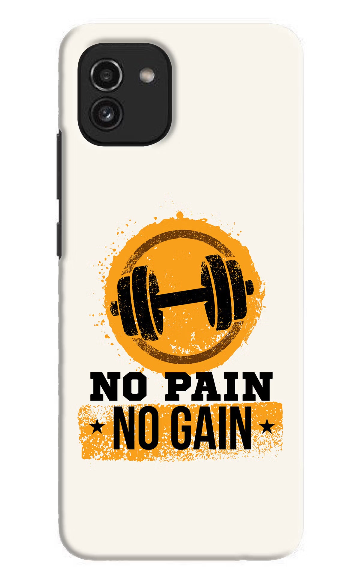 No Pain No Gain Samsung A03 Hard Case Back Cover by Casekaro