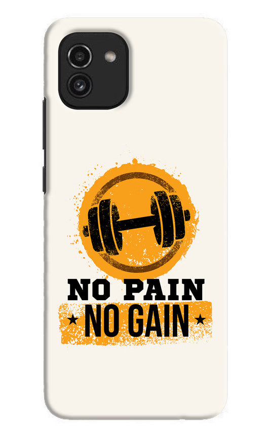 No Pain No Gain Samsung A03 Hard Case Back Cover by Casekaro