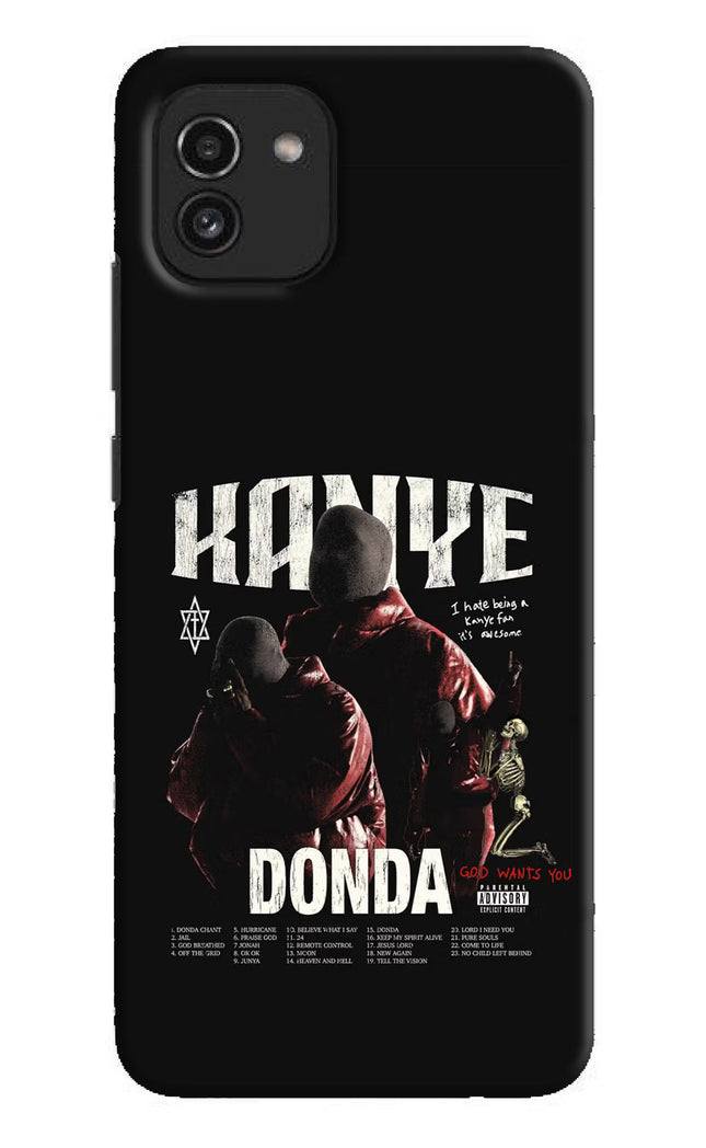 Donda Kanye West Samsung A03 Hard Case Back Cover by Casekaro