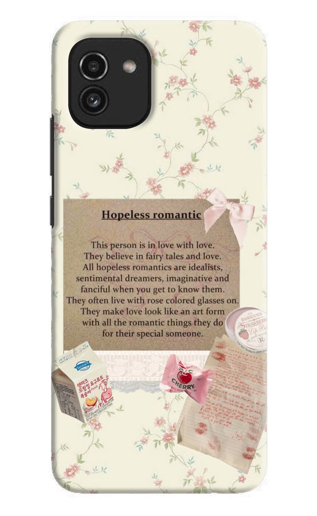 Hopeless Romantic Samsung A03 Hard Case Back Cover by Casekaro