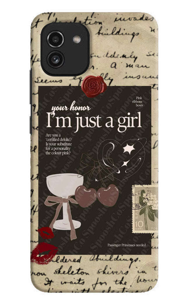 I am just a girl Samsung A03 Hard Case Back Cover by Casekaro
