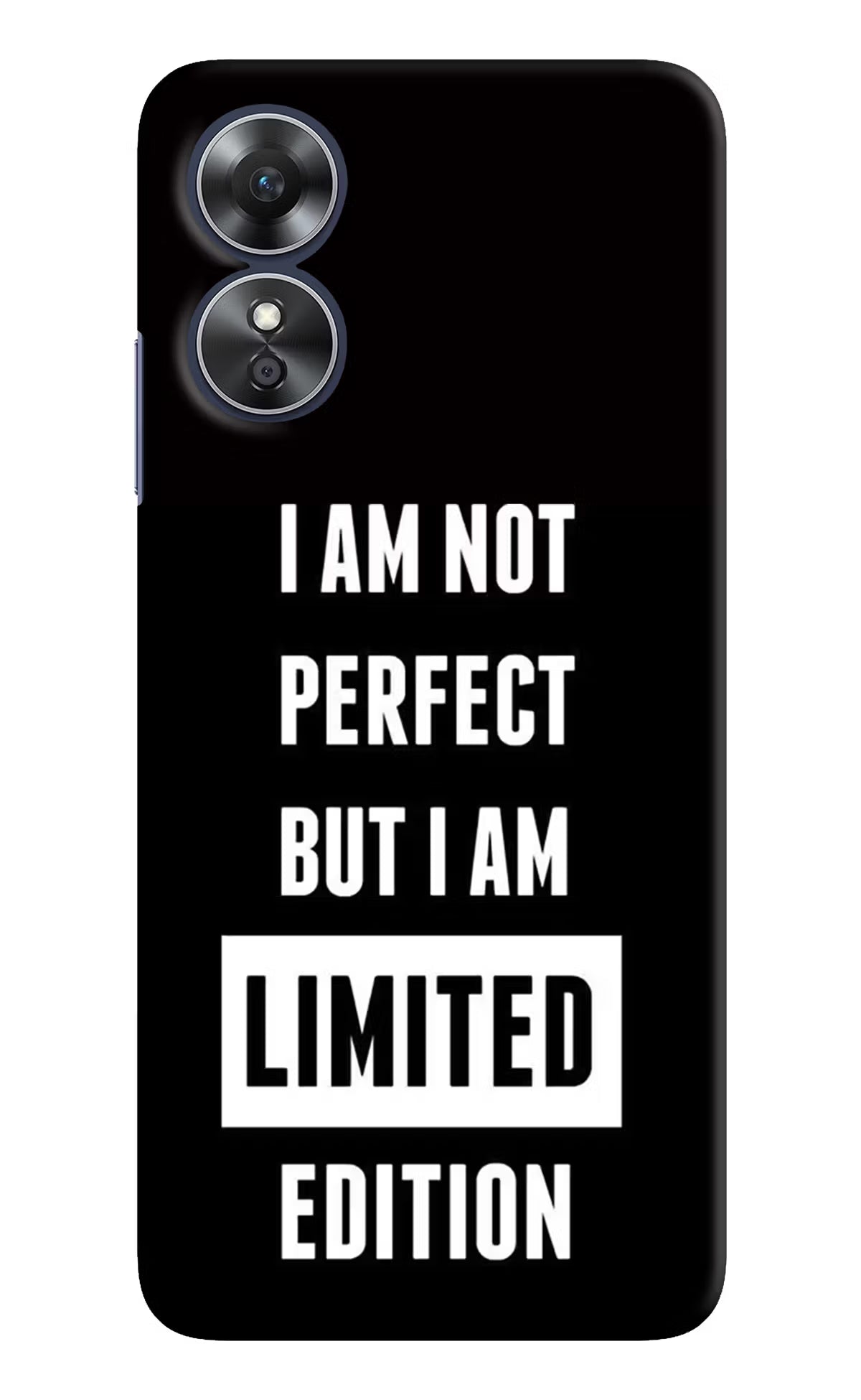 I Am Not Perfect But I Am Limited Edition Oppo A17 Hard Case Back Cover by Casekaro