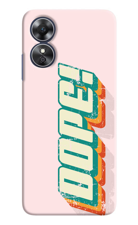 Dope Oppo A17 Hard Case Back Cover by Casekaro