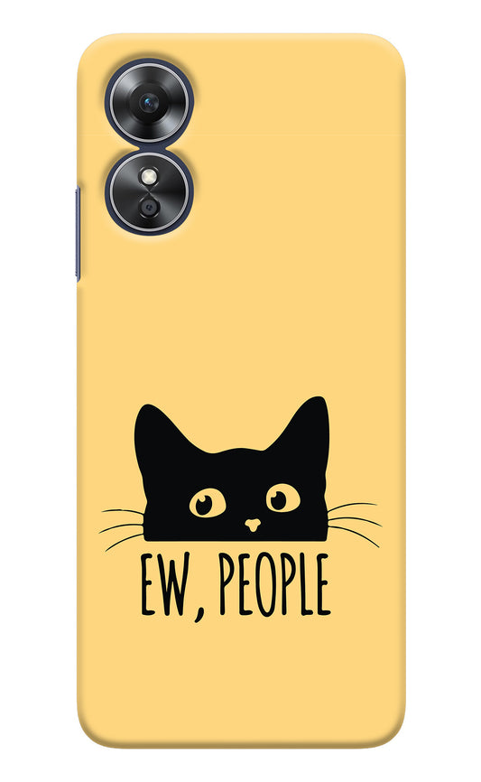 Ew People Catitude Oppo A17 Back Cover