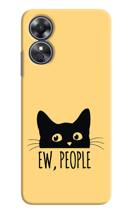 Ew People Catitude Oppo A17 Hard Case Back Cover by Casekaro