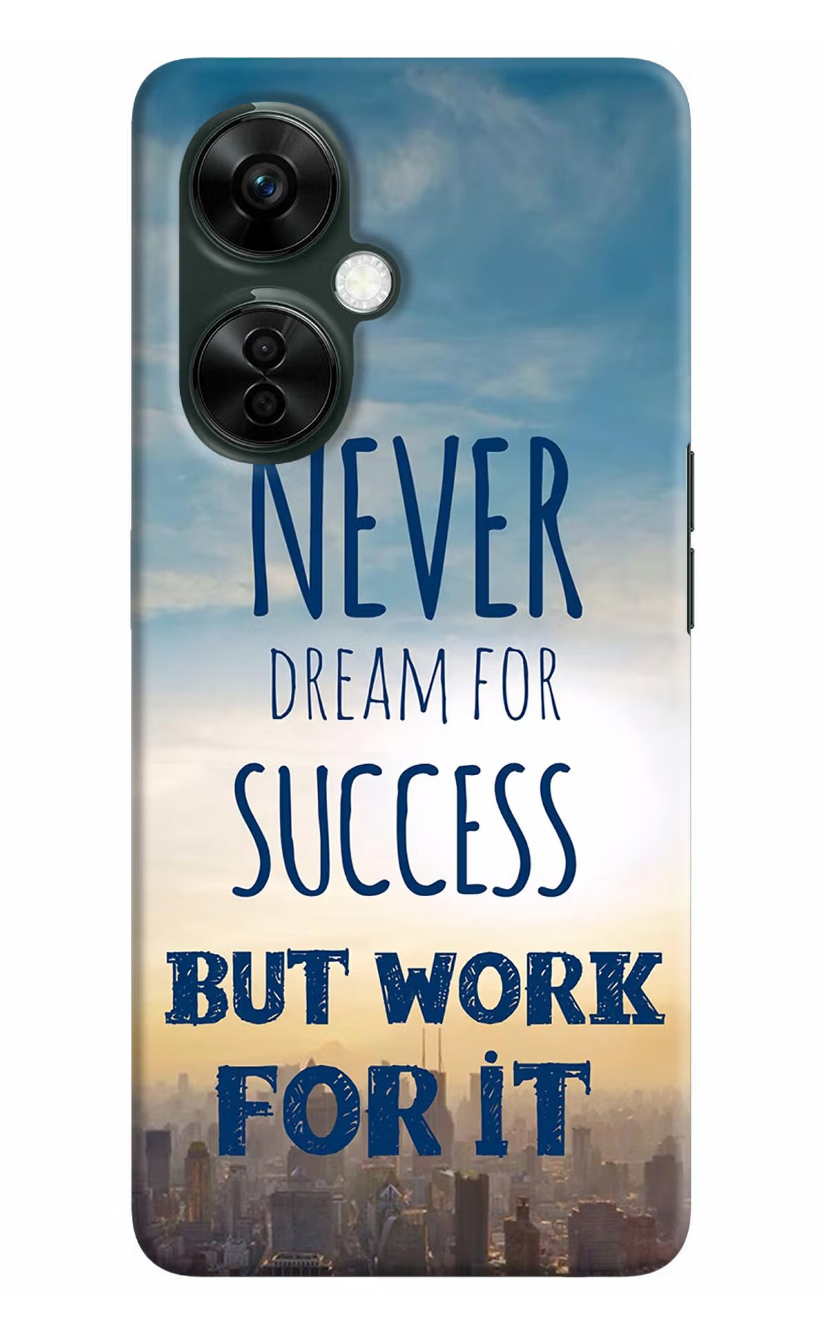 Never Dream For Success But Work For It OnePlus Nord CE 3 Lite 5G Hard Case Back Cover by Casekaro
