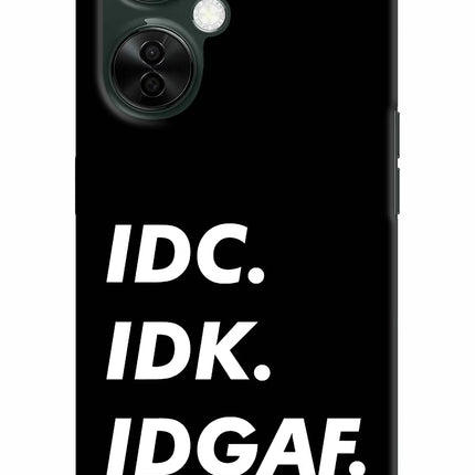 Idc Idk Idgaf OnePlus Nord CE 3 Lite 5G Hard Case Back Cover by Casekaro