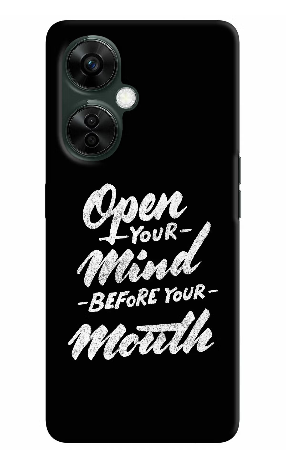 Open Your Mind Before Your Mouth OnePlus Nord CE 3 Lite 5G Hard Case Back Cover by Casekaro