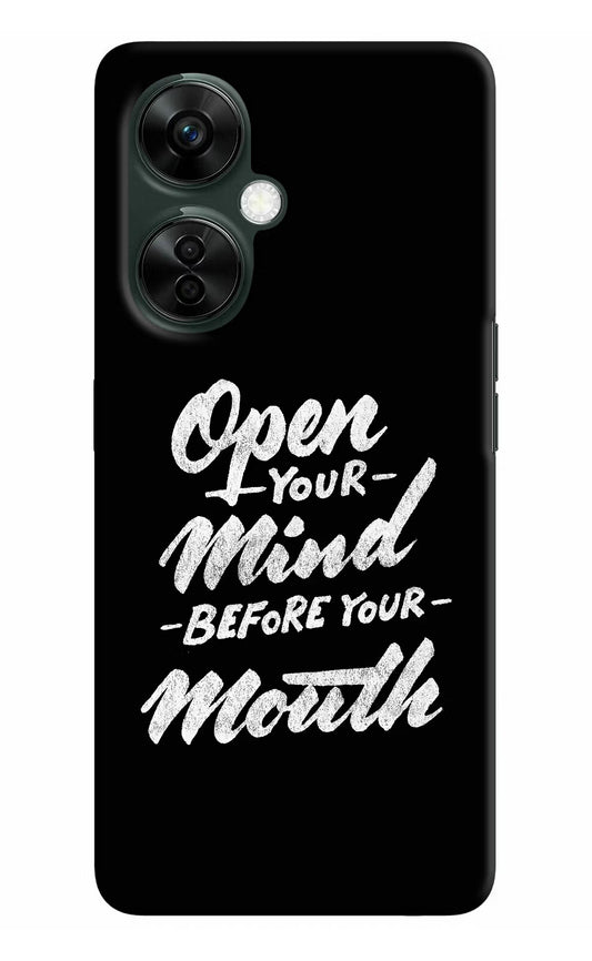 Open Your Mind Before Your Mouth OnePlus Nord CE 3 Lite 5G Hard Case Back Cover by Casekaro
