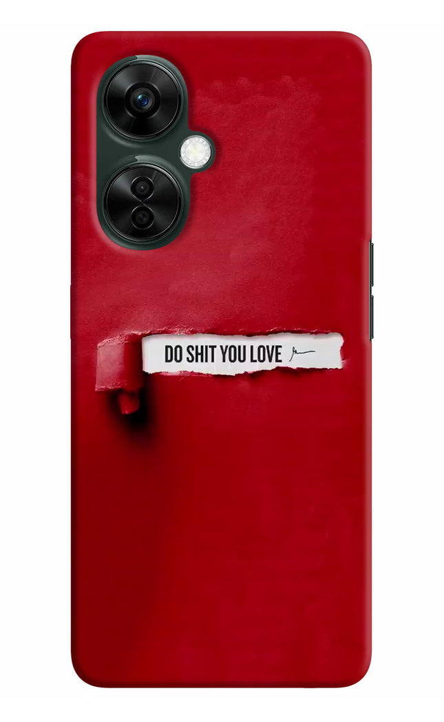 Do Shit You Love OnePlus Nord CE 3 Lite 5G Hard Case Back Cover by Casekaro