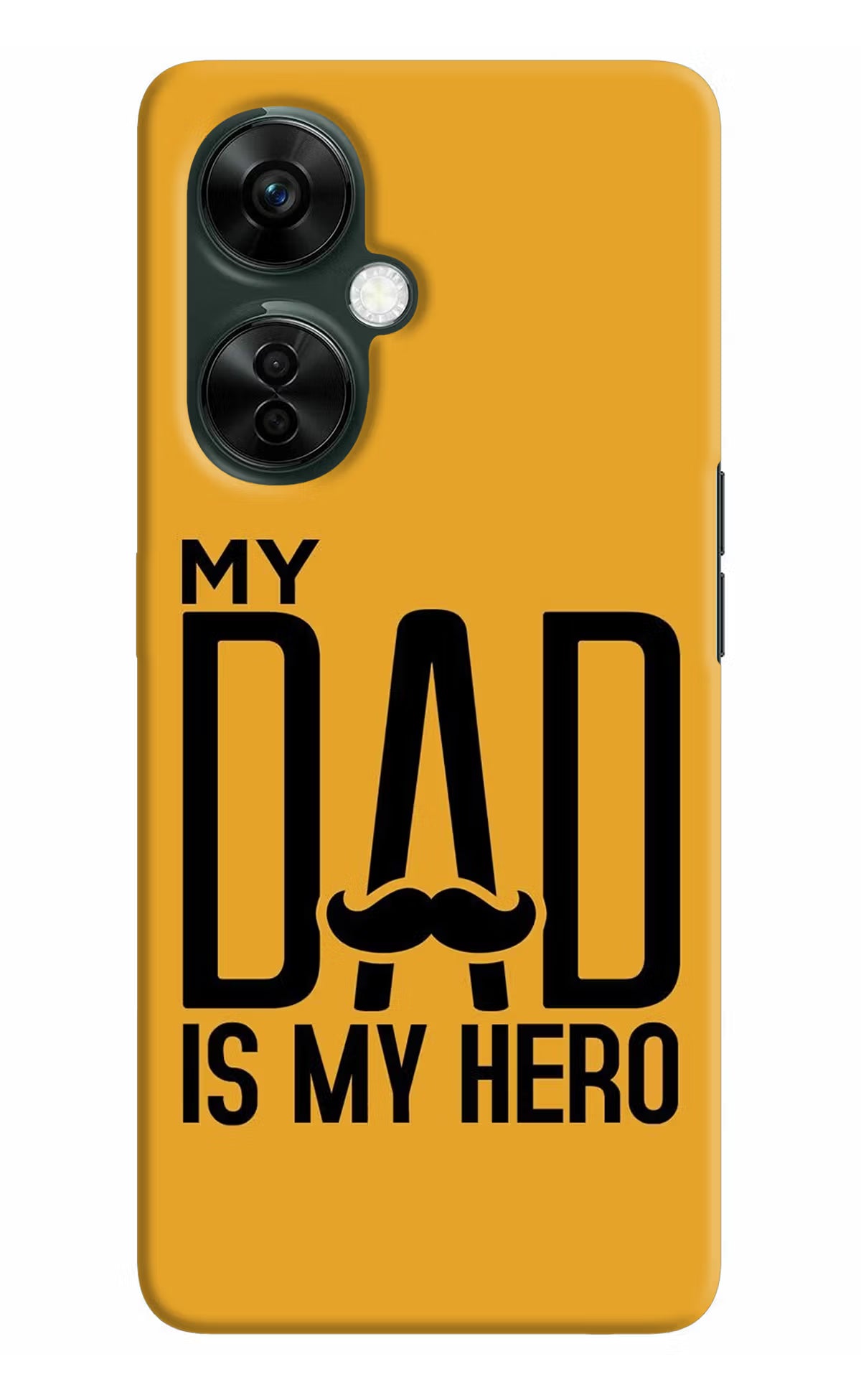My Dad Is My Hero OnePlus Nord CE 3 Lite 5G Hard Case Back Cover by Casekaro