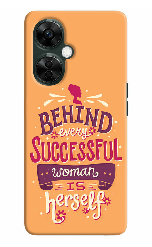 Behind Every Successful Woman There Is Herself OnePlus Nord CE 3 Lite 5G Hard Case Back Cover by Casekaro
