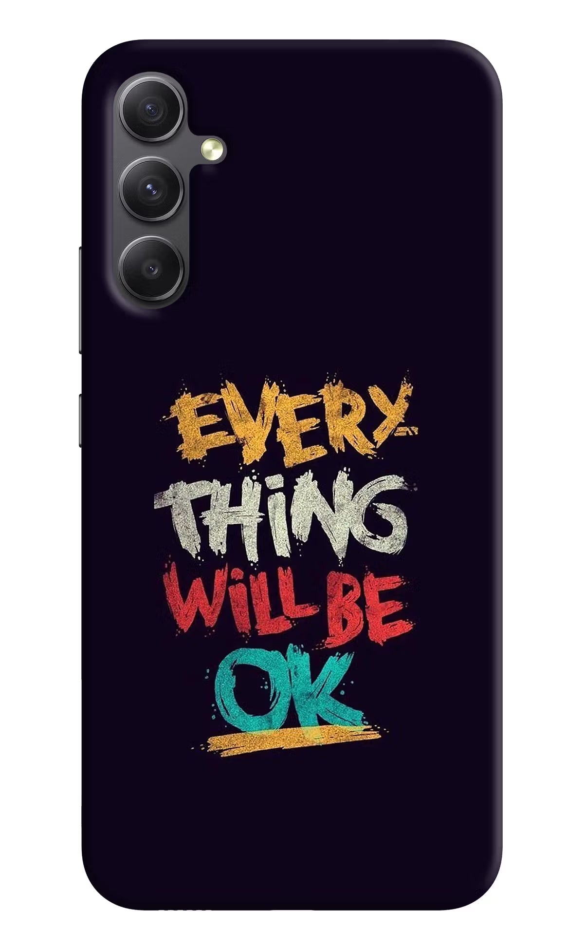 Everything Will Be Ok Samsung A34 5G Hard Case Back Cover by Casekaro