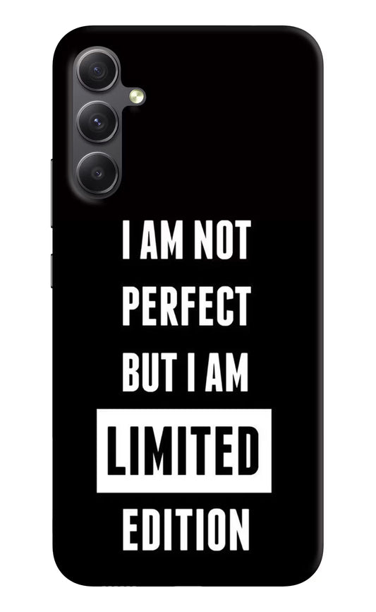 I Am Not Perfect But I Am Limited Edition Samsung A34 5G Hard Case Back Cover by Casekaro