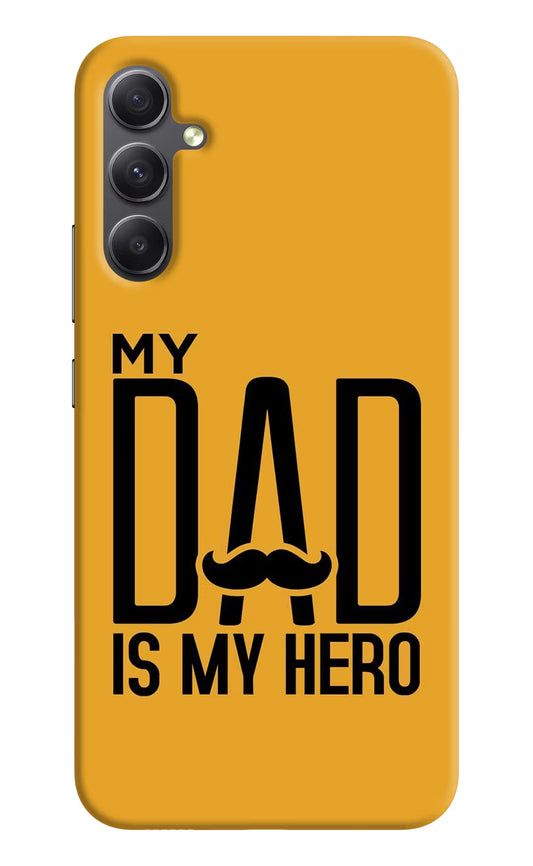 My Dad Is My Hero Samsung A34 5G Hard Case Back Cover by Casekaro