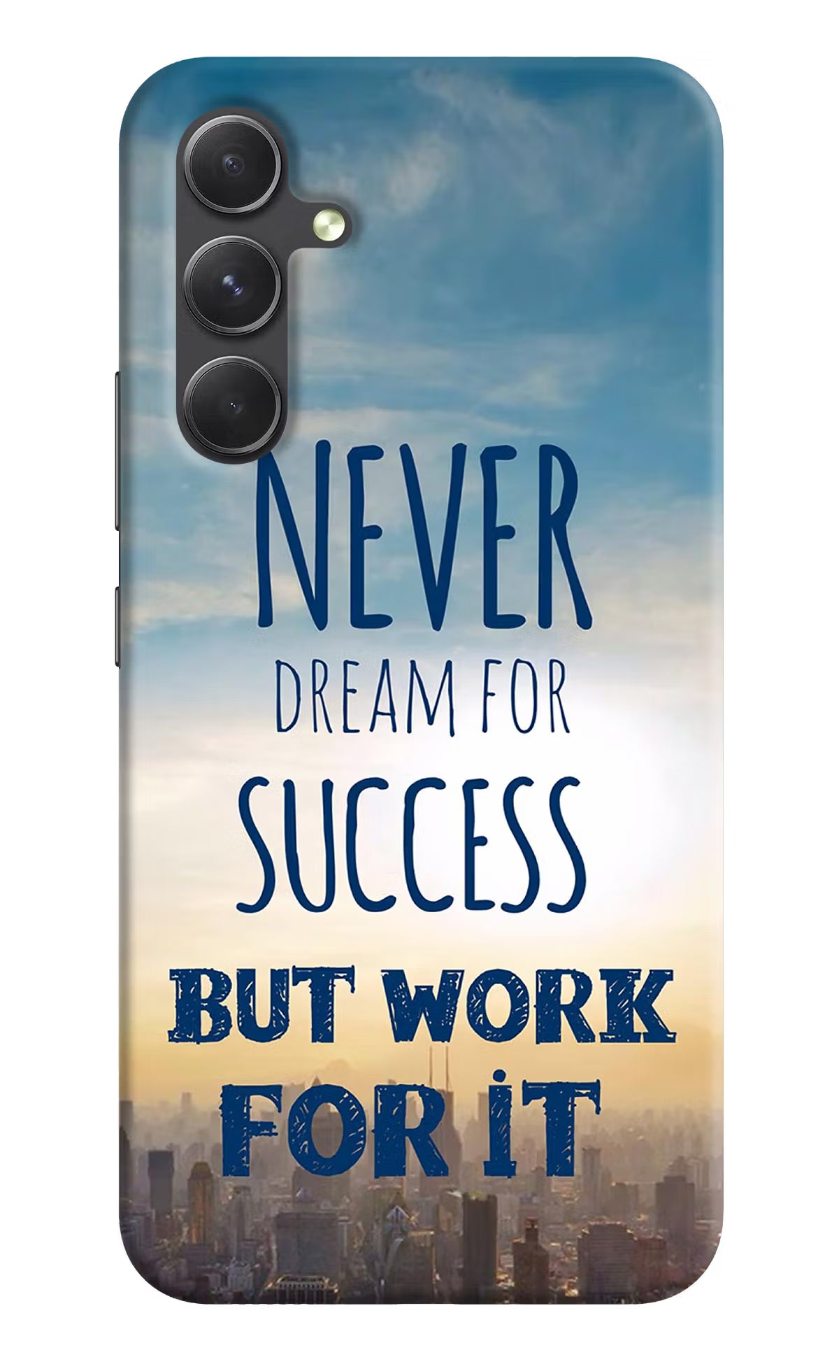 Never Dream For Success But Work For It Samsung A54 5G Hard Case Back Cover by Casekaro