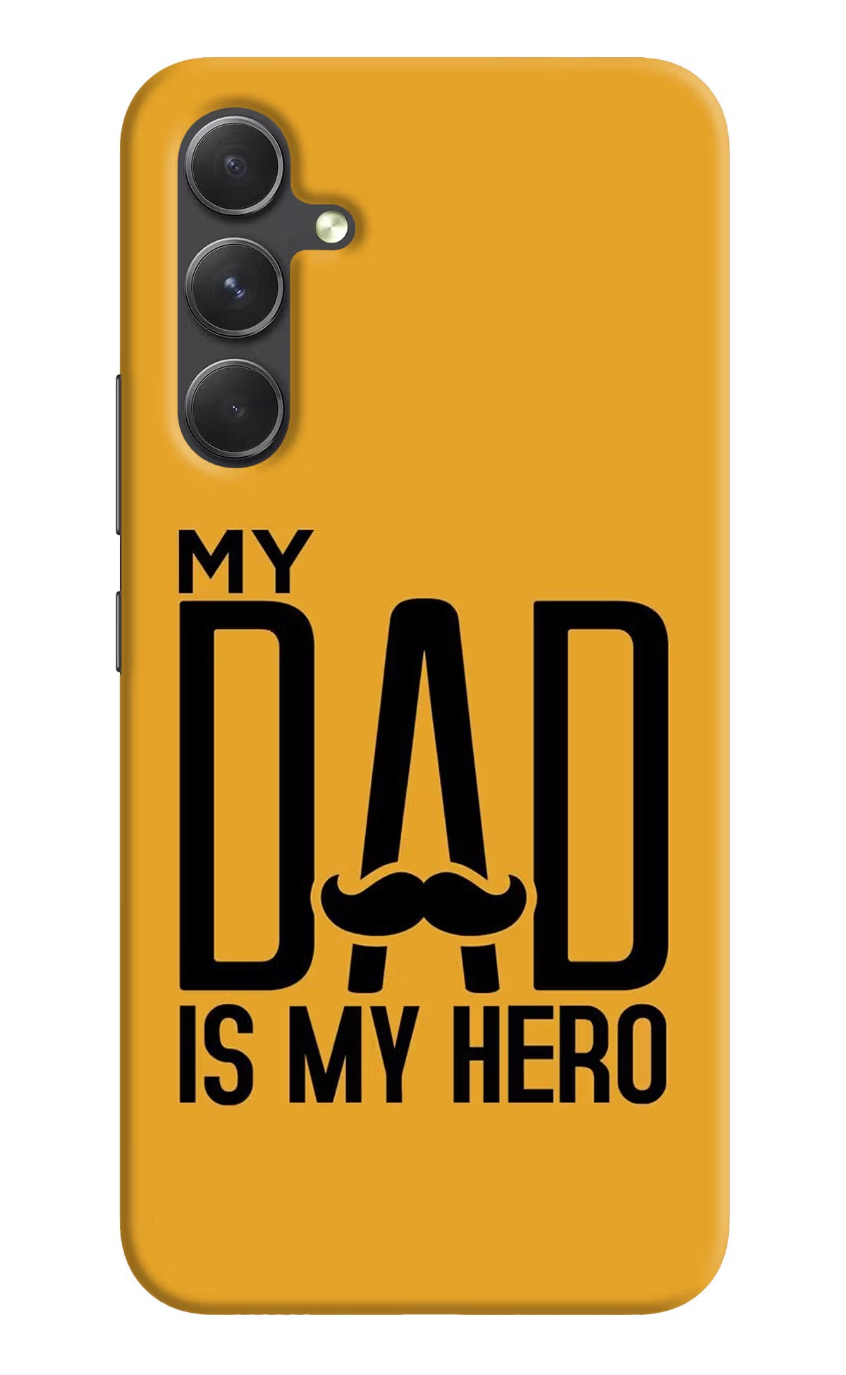 My Dad Is My Hero Samsung A54 5G Hard Case Back Cover by Casekaro
