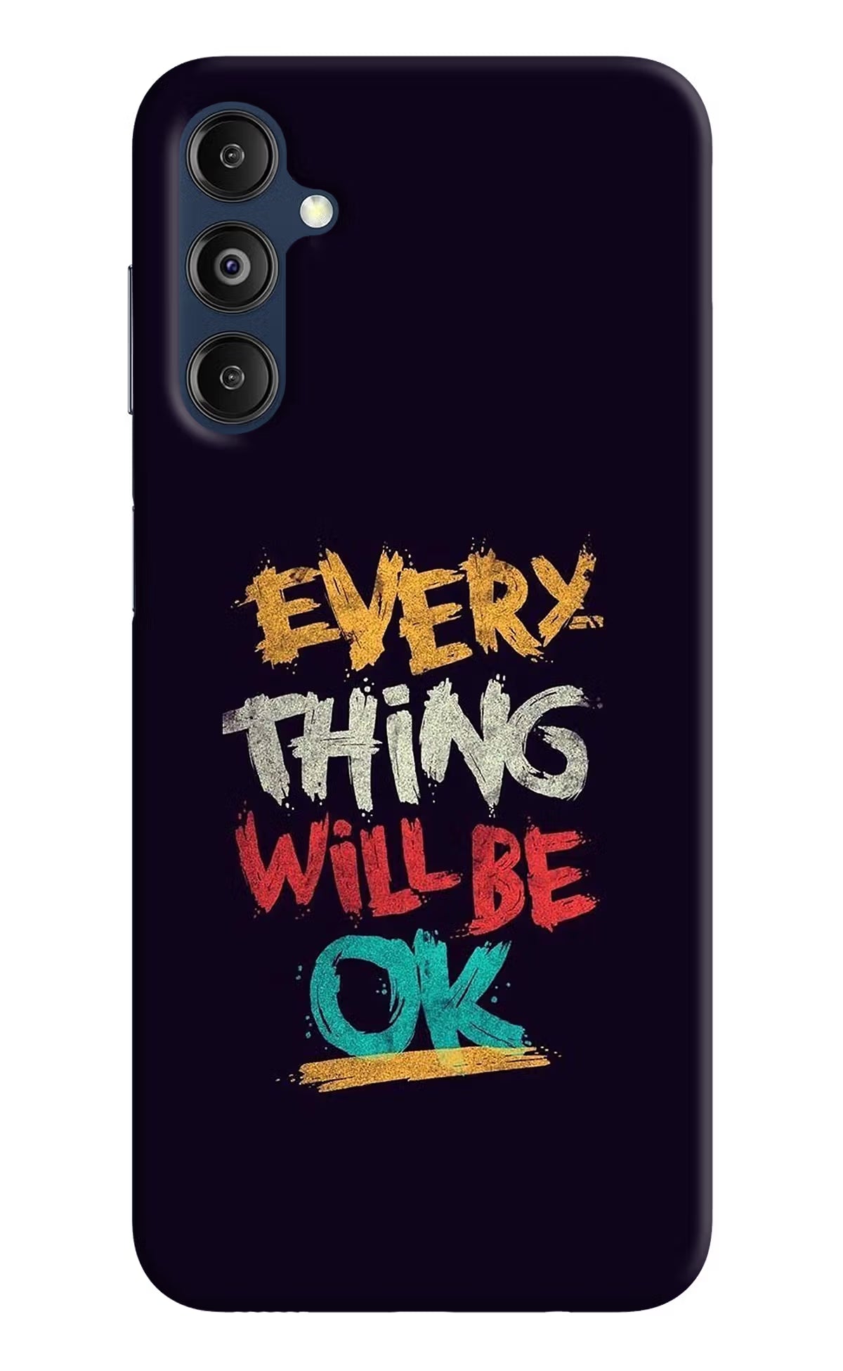 Everything Will Be Ok Samsung M14 Hard Case Back Cover by Casekaro