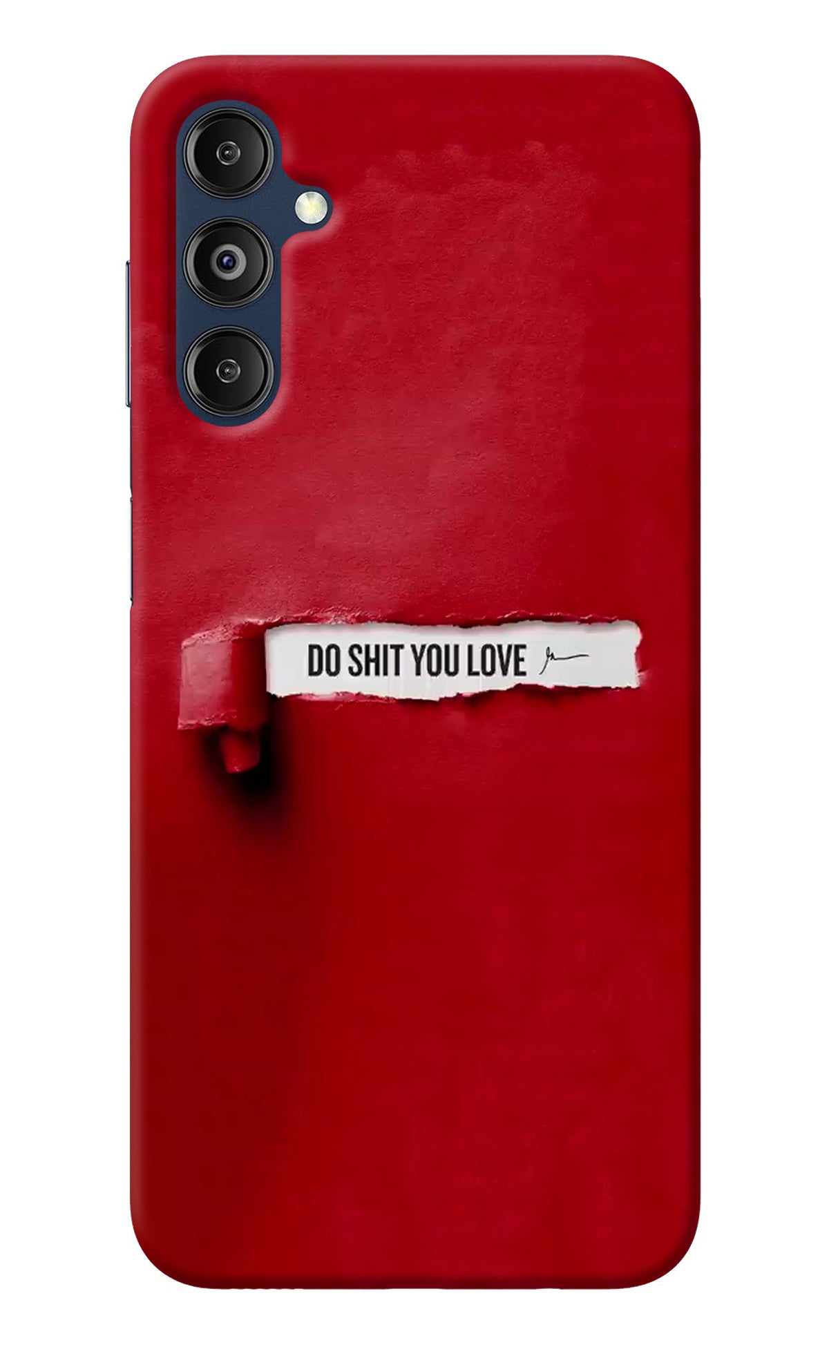 Do Shit You Love Samsung M14 Back Cover