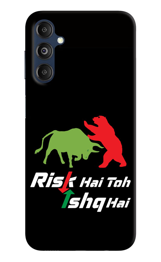 Risk Hai Toh Ishq Hai Samsung M14 Hard Case Back Cover by Casekaro