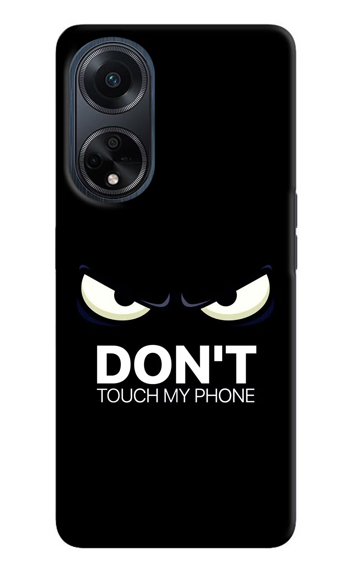 Don'T Touch My Phone Oppo F23 Hard Case Back Cover by Casekaro