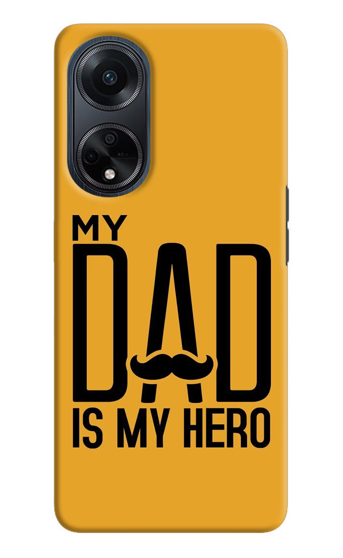My Dad Is My Hero Oppo F23 Hard Case Back Cover by Casekaro