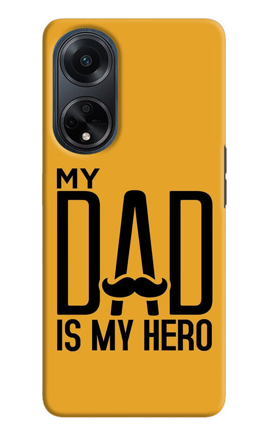 My Dad Is My Hero Oppo F23 Hard Case Back Cover by Casekaro