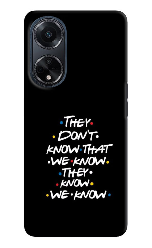 FRIENDS Dialogue Oppo F23 Hard Case Back Cover by Casekaro