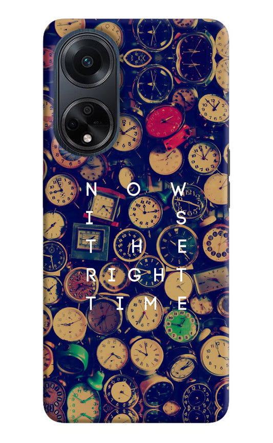 Now is the Right Time Quote Oppo F23 Hard Case Back Cover by Casekaro