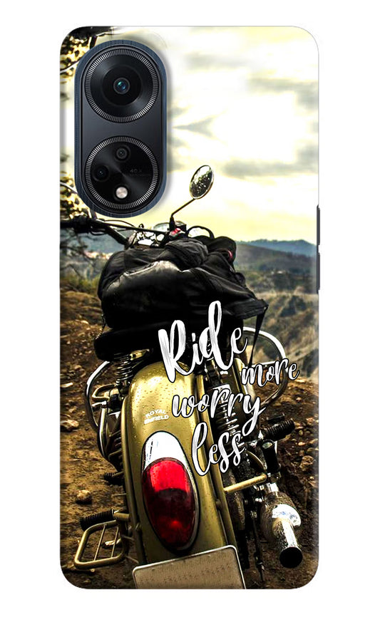 Ride More Worry Less Oppo F23 Hard Case Back Cover by Casekaro