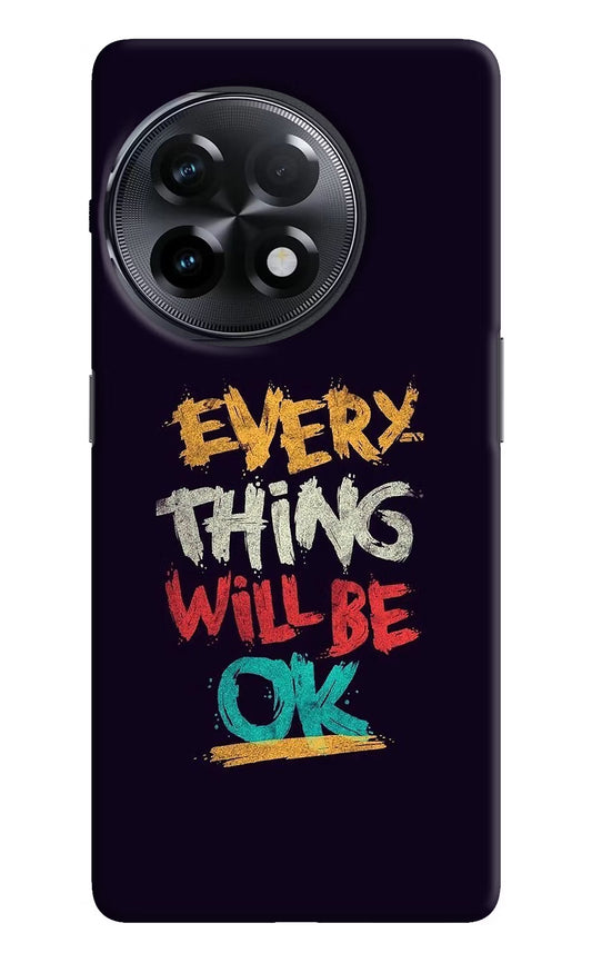Everything Will Be Ok OnePlus 11R Hard Case Back Cover by Casekaro