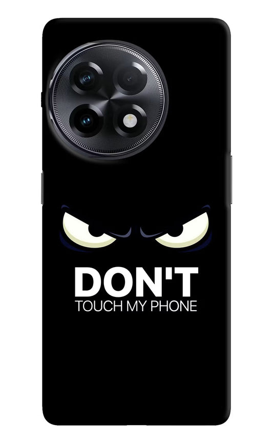 Don'T Touch My Phone OnePlus 11R Hard Case Back Cover by Casekaro