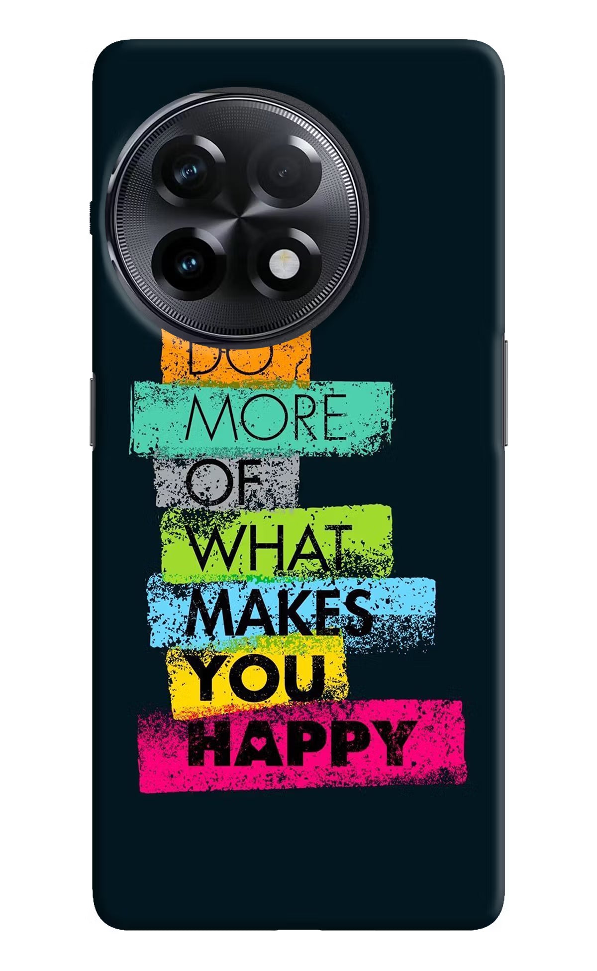 Do More Of What Makes You Happy OnePlus 11R Hard Case Back Cover by Casekaro