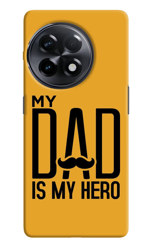 My Dad Is My Hero OnePlus 11R Hard Case Back Cover by Casekaro