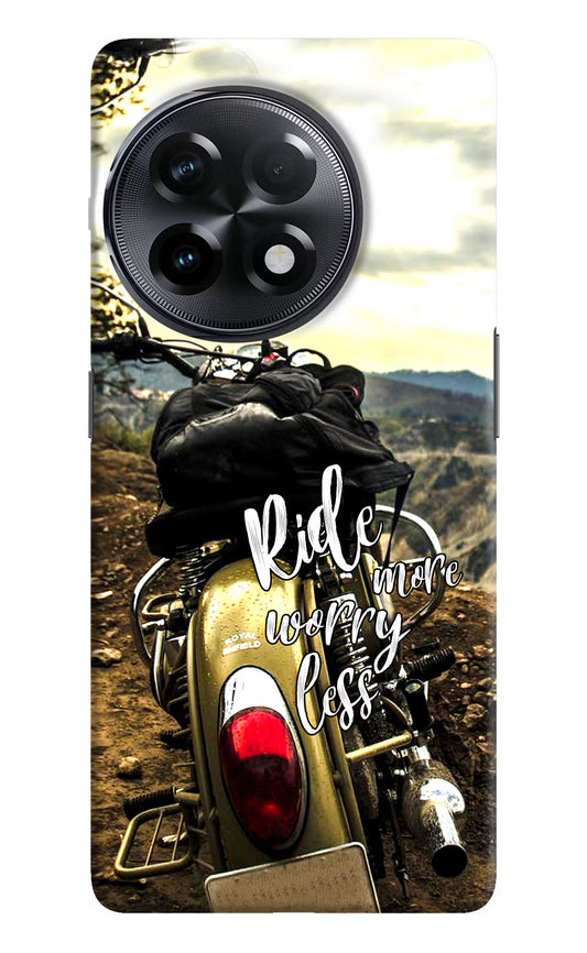 Ride More Worry Less OnePlus 11R Hard Case Back Cover by Casekaro